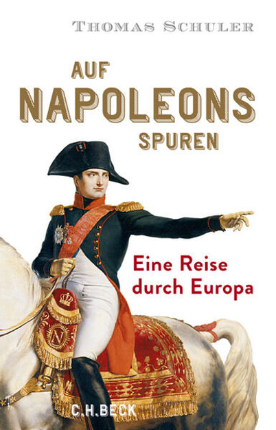 Bild zu Auf Napoleons Spuren von Schuler, Thomas