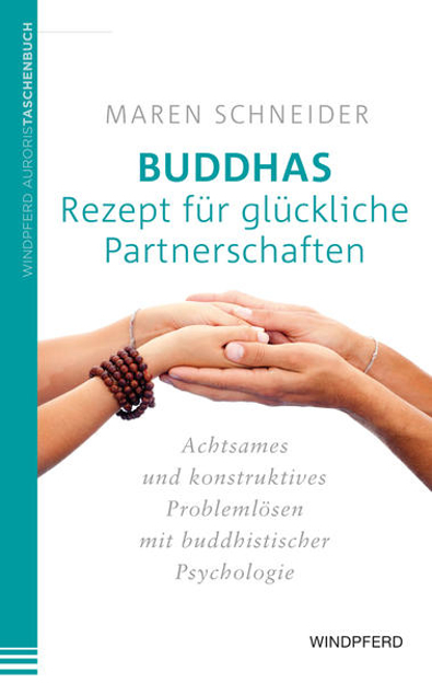 Bild zu Buddhas Rezept für glückliche Partnerschaften von Schneider, Maren