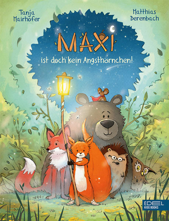 Bild zu Maxi ist doch kein Angsthörnchen! (Band 1) von Mairhofer, Tanja 