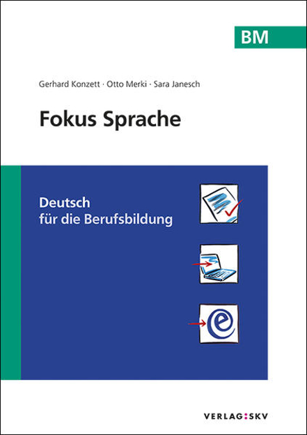Bild zu Fokus Sprache BM - Deutsch für Berufsmatura und Weiterbildung von Konzett, Gerhard 