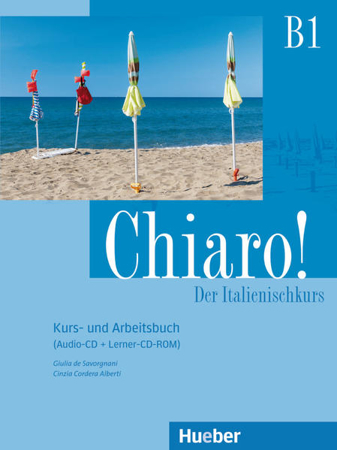 Bild zu Chiaro! B1. Kurs- und Arbeitsbuch + Audio-CD + Lerner-CD-ROM - Schulbuchausgabe von Savorgnani, Giulia de 