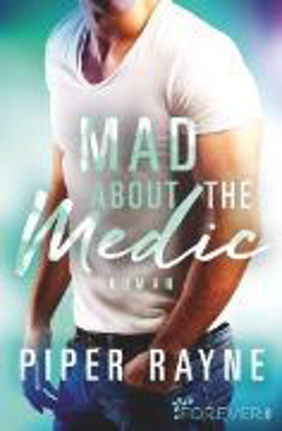 Bild zu Mad about the Medic (eBook) von Rayne, Piper 