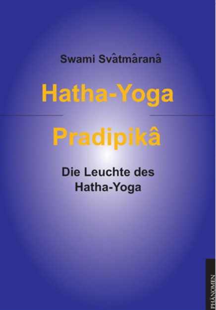 Bild zu Hatha-Yoga Pradipika von Svatmarama, Swami