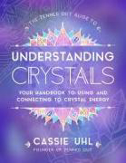 Bild zu The Zenned Out Guide to Understanding Crystals von Uhl, Cassie