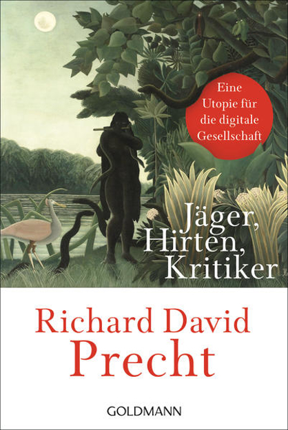 Bild zu Jäger, Hirten, Kritiker von Precht, Richard David