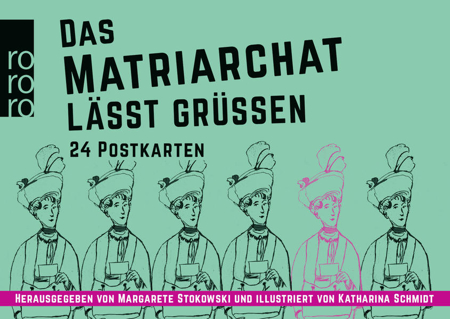 Bild zu Das Matriarchat lässt grüßen von Stokowski, Margarete (Hrsg.) 
