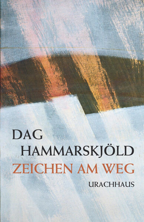 Bild zu Zeichen am Weg von Hammarskjöld, Dag 