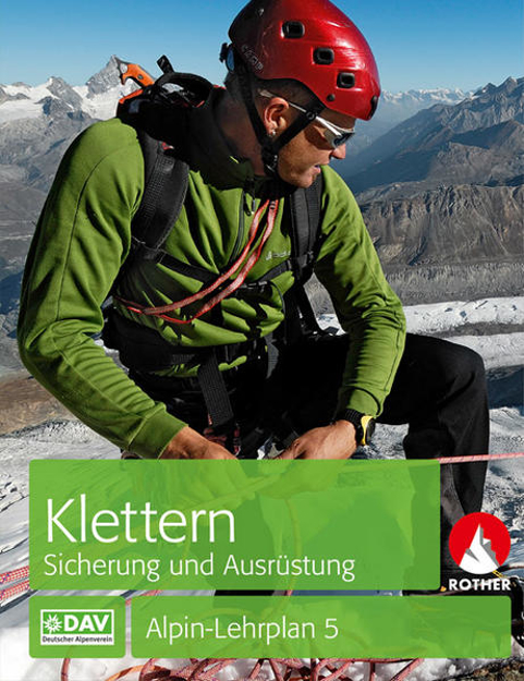 Bild zu Alpin-Lehrplan 5: Klettern - Sicherung und Ausrüstung von Semmel, Chris 