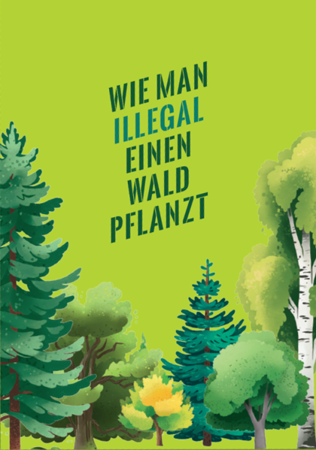 Bild zu Wie man illegal einen Wald pflanzt von KATAPULT-Verlag (Hrsg.) 