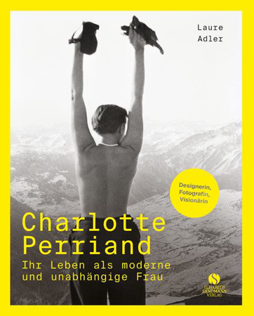 Bild zu Charlotte Perriand - Ihr Leben als moderne und unabhängige Frau von Adler, Laure 