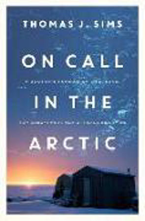 Bild zu On Call in the Arctic von Sims, Thomas J