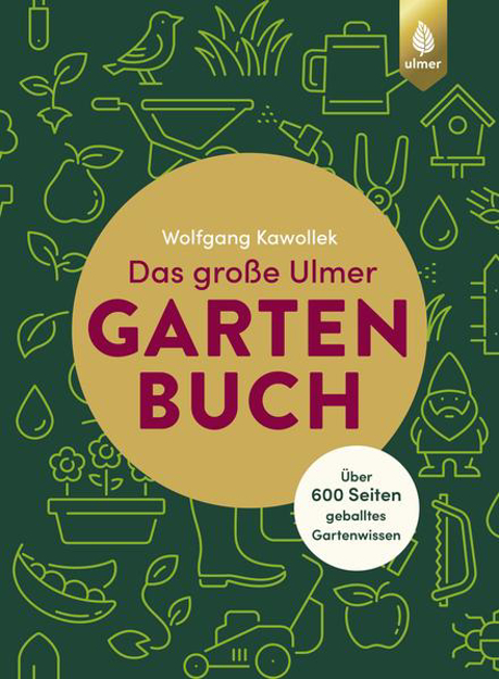 Bild zu Das große Ulmer Gartenbuch. Über 600 Seiten geballtes Gartenwissen von Kawollek, Wolfgang