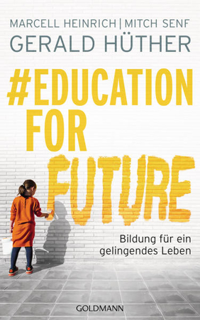 Bild zu #Education For Future von Hüther, Gerald 