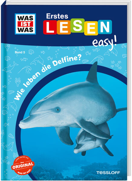 Bild zu WAS IST WAS Erstes Lesen easy! Band 5. Wie leben die Delfine? von Meierjürgen, Sonja 