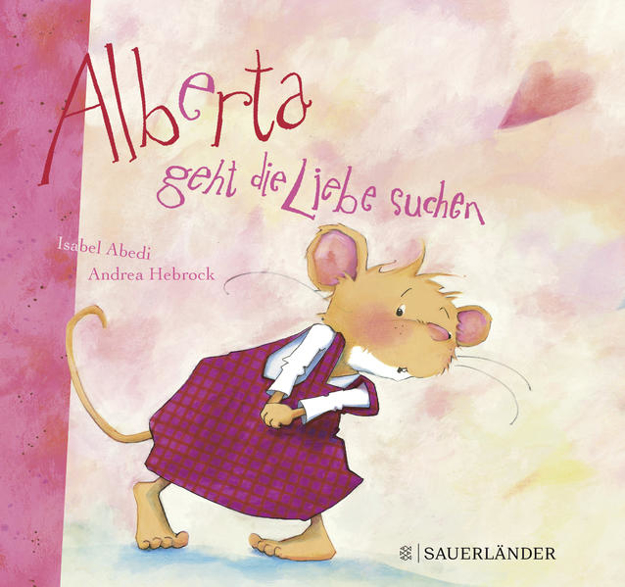 Bild zu Alberta geht die Liebe suchen von Abedi, Isabel 