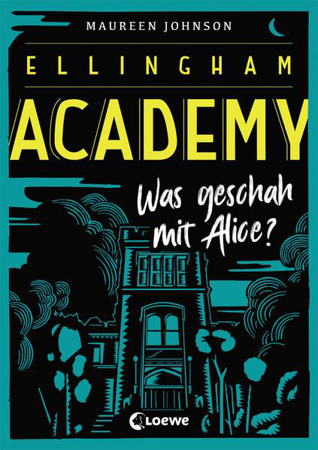Bild zu Ellingham Academy (Band 1) - Was geschah mit Alice? von Johnson, Maureen 