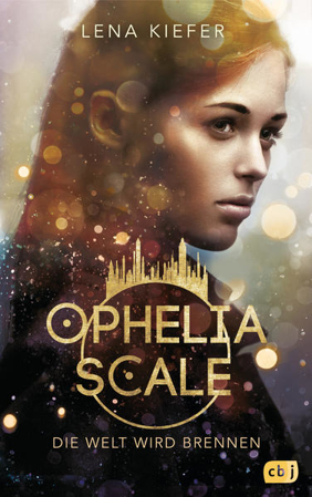 Bild zu Ophelia Scale - Die Welt wird brennen von Kiefer, Lena