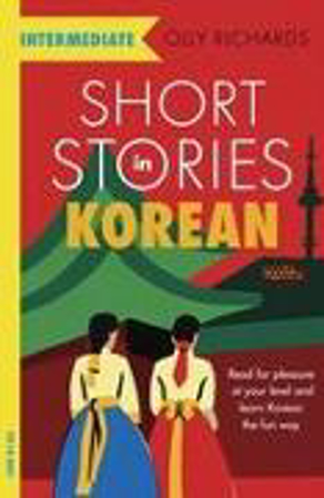 Bild zu Short Stories in Korean for Intermediate Learners von Richards, Olly