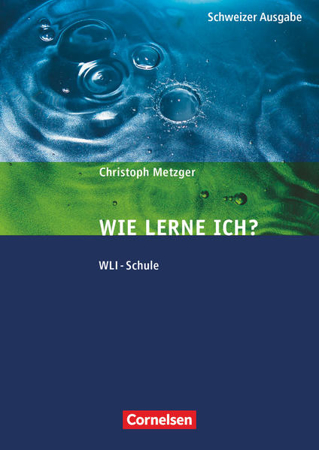 Bild zu Lern- und Arbeitsstrategien, WLI-Schule, Fachbuch mit Fragebogen (8. Auflage) von Metzger, Christoph