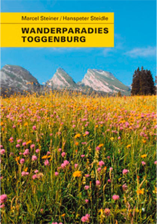 Bild zu Wanderparadies Toggenburg von Steiner, Marcel 