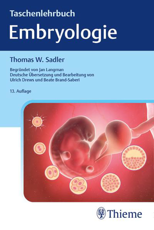 Bild zu Taschenlehrbuch Embryologie von Sadler, Thomas W. (Beitr.) 