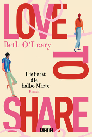 Bild zu Love to share - Liebe ist die halbe Miete von O'Leary, Beth 