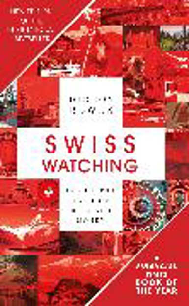 Bild zu Swiss Watching von Bewes, Diccon