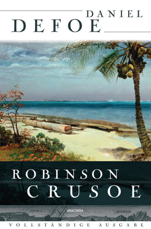 Bild zu Robinson Crusoe - Vollständige Ausgabe von Defoe, Daniel 