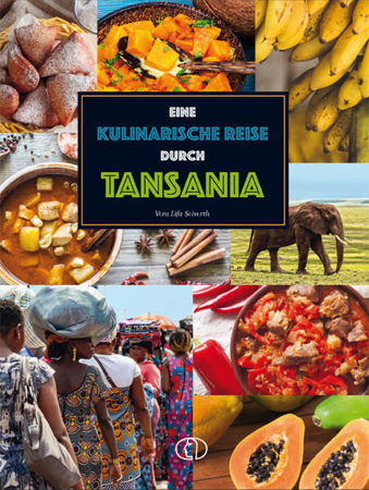 Bild zu Eine kulinarische Reise durch Tansania von Seiverth, Vera Lifa