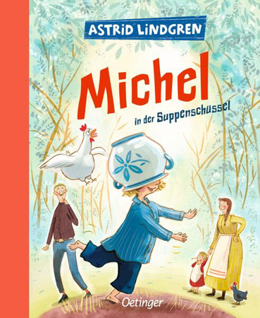 Bild zu Michel aus Lönneberga 1. Michel in der Suppenschüssel von Lindgren, Astrid 