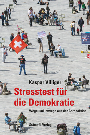 Bild zu Stresstest für die Demokratie von Villiger, Kaspar