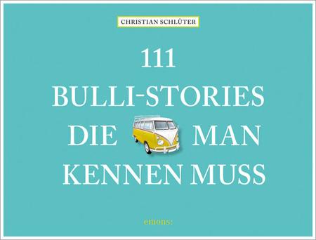 Bild zu 111 Bulli-Stories, die man kennen muss von Schlüter, Christian