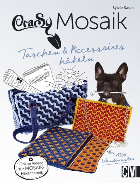 Bild zu CraSy Mosaik - Taschen & Accessoires häkeln von Rasch, Sylvie