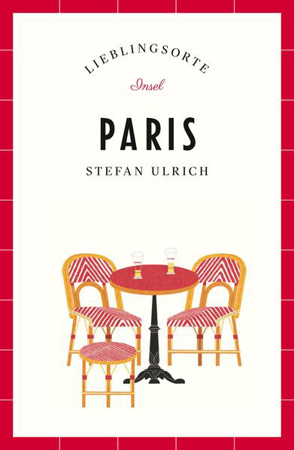 Bild zu Paris - Lieblingsorte von Ulrich, Stefan