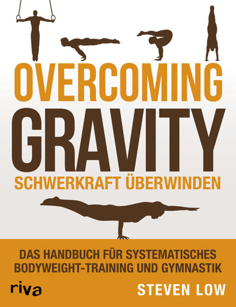 Bild zu Overcoming Gravity - Schwerkraft überwinden von Low, Steven