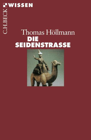Bild zu Die Seidenstraße von Höllmann, Thomas O.