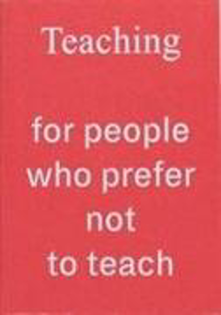 Bild zu Teaching For People Who Prefer Not To Teach von Bayerdoerfer, Mirjam 