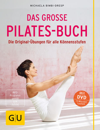 Bild zu Das große Pilates-Buch (mit DVD) von Bimbi-Dresp, Michaela