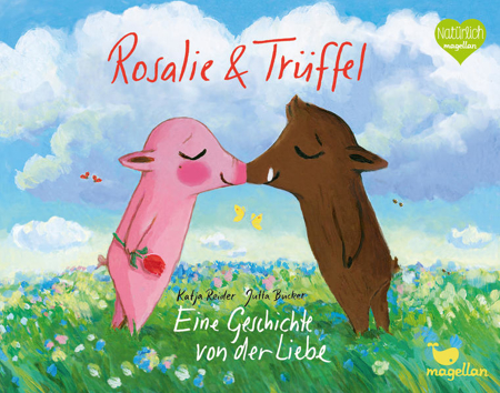 Bild zu Rosalie & Trüffel - Eine Geschichte von der Liebe von Reider, Katja 