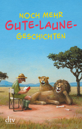 Bild zu Noch mehr Gute-Laune-Geschichten von Adler, Karoline (Hrsg.)