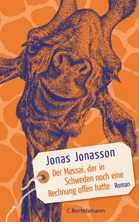 Bild zu Der Massai, der in Schweden noch eine Rechnung offen hatte von Jonasson, Jonas 