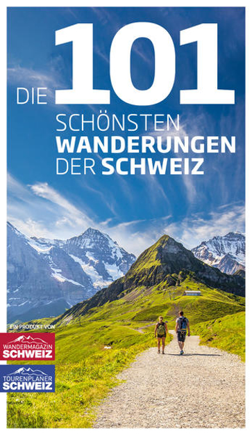 Bild zu Die 101 schönsten Wanderungen der Schweiz von Ihle, Jochen 