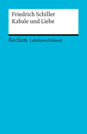 Bild zu Lektüreschlüssel zu Friedrich Schiller: Kabale und Liebe von Völkl, Bernd