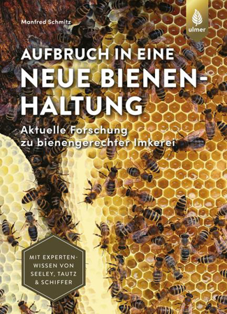 Bild zu Aufbruch in eine neue Bienenhaltung von Schmitz, Manfred