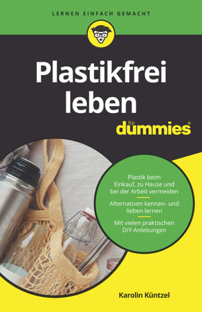 Bild zu Plastikfrei leben für Dummies von Küntzel, Karolin