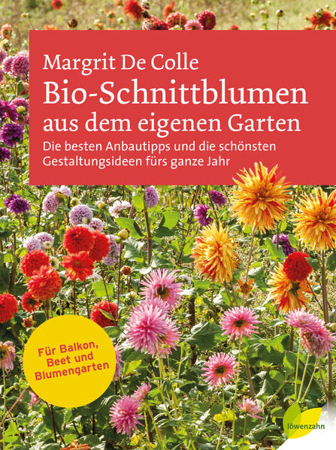 Bild zu Bio-Schnittblumen aus dem eigenen Garten von De Colle, Margrit