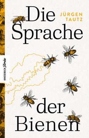 Bild zu Die Sprache der Bienen von Tautz, Jürgen