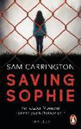 Bild zu Saving Sophie - Ihr letzter Moment könnte auch Deiner sein von Carrington, Sam 