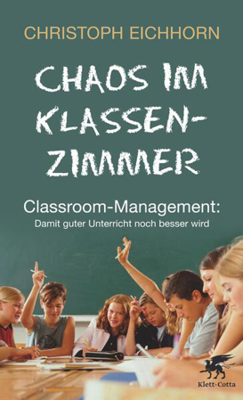 Bild zu Chaos im Klassenzimmer (eBook) von Eichhorn, Christoph 