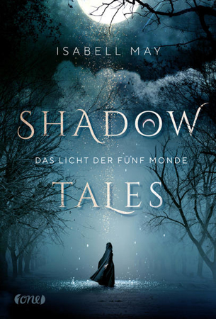 Bild zu Shadow Tales - Das Licht der fünf Monde von May, Isabell